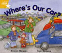 Rigby Star Guided Year 1 Yellow Level: Where's Our Car? Pupil Book (ISBN: 9780433026686)