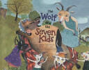 Wolf and the Seven Kids (ISBN: 9781921790058)
