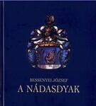 Bessenyei József: A ? Nádasdyak Antikvár (2005)