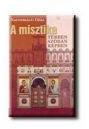 A misztika térben, szóban, képben (2004)