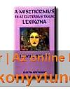 A miszticizmus és az ezoteriku (ISBN: 9789638258724)
