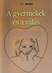 A GYERMEKEK ÉS A VÁLÁS (ISBN: 9786155446504)