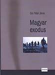 MAGYAR EXODUS. MAGYAR MENEKÜLTEK NYUGATON, 1956-1959 (2005)