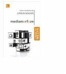 Mediamorfoze - Catalin Negoita, coordonator (ISBN: 9786067490589)