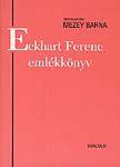 ECKHART FERENC EMLÉKKÖNYV (ISBN: 9789639500730)