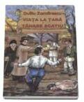 Viata la tara. Tanase Scatiu (ISBN: 9789738493186)