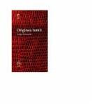 Originea lumii - Jorge Edwards (ISBN: 9789731247199)