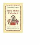 Taina Sfintei Euharistii. Invatatura izvorata din traire a Sfantului Ioan Gura de Aur - Ieromonahul Grigorie (ISBN: 9786065504431)