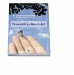 Neurostiinta iluminarii - David Perlmutter, Alberto Villoldo (ISBN: 9786066390385)