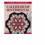 Caleidoscop sentimental. Terapie creativa antistres pentru adulti (ISBN: 9789975619615)