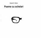 Poeme cu ochelari - Daniel D. Marin (ISBN: 9786066644112)