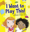 Bug Club Guided Fiction Reception Lilac I Want to Play This! (2007)