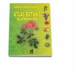 Atlas Botanic Elementar (ISBN: 9789731580135)