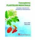 Cunoasterea plantelor medicinale. Valoarea terapeutica moderna si traditionala - Maria Pop (ISBN: 9789733908357)