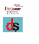 Dictionar de expresii si locutiuni. Editie revazuta si actualizata - Elena Comsulea (ISBN: 9789975672283)