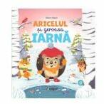 Aricelul si geroasa iarna. Aricelul intampina primavara - Elena Ulyeva (ISBN: 9789975604093)