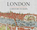 London: A History in Maps - Peter Barber (2012)