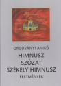 Himnusz - Szózat - Székely himnusz - festmények (ISBN: 9786155750830)