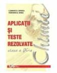 Aplicatii si teste rezolvate la chimie, clasa IX-a - Luminita Ursea (ISBN: 9789733015291)