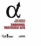 Sindromul masculului alfa - Kate Ludeman (ISBN: 9789736697555)
