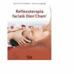 Reflexoterapia faciala Dien 'Cham' - Marie-France Muller (ISBN: 9789736692352)