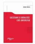 Succesiuni si liberalitati - Curs universitar 2021 - Doru Traila (ISBN: 9786062718152)