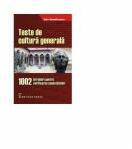 Teste de cultura generala 1002 intrebari pentru verificarea cunostintelor - Dan Dumitrescu (ISBN: 9789737282538)