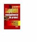 Napoleon si managementul de proiect - Jerry Manas (ISBN: 9789737282163)