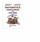Matematica. Exercitii si probleme pentru ciclul primar - Alexandrina Dumitru (ISBN: 9789738355941)