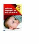 Sarcina, nasterea si nou-nascutul - Penny Simkin (ISBN: 9789737285188)