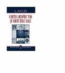 Cartea despre Tao si virtutile sale - Lao Zi (ISBN: 9789738339392)