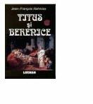 Titus Si Berenice - Jean-Francois Nahmias (ISBN: 9789738465992)