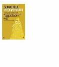 Napoleon Hill, Secretele prosperitatii - Sfaturi pierdute si redescoperite pentru succes in vremuri dificile (ISBN: 9786065886513)