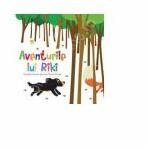 Aventurile lui Riki- Ana Maria Florea (ISBN: 9786065885455)
