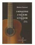 3 sonatine op. 1, 6 valsuri op. 4, 12 valsuri op. 23 pentru chitara - Matteo Carcassi (ISBN: 9790694921965)