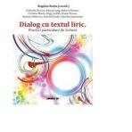 Dialog cu textul liric, practici particulare de lectura - Bogdan Ratiu (ISBN: 9786067114393)