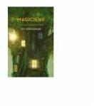 Magicienii (Seria Magicienii, partea I - LEV GROSSMAN - Nemira (ISBN: 9786067580204)