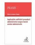 Implicatiile codificarii procedurii administrative asupra teoriei actului administrativ - Maria-Loredana Haiduc (ISBN: 9786061811328)