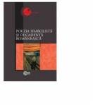Poezia simbolista si decadenta romaneasca - Adrian Ciubotaru (ISBN: 9789975679213)