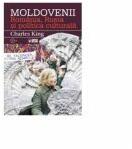 Moldovenii. Romania, Ru­sia si politica culturala (ISBN: 9789975612135)