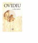 Arta iubirii - Publius Ovidius Naso (ISBN: 9789975908603)