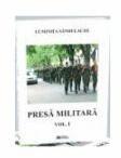 Presa militara. Volumul 1 - Luminita Sandulache (ISBN: 9786065835047)