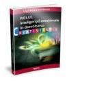 Rolul intelegentei emotionale in dezvoltarea creativitatii - Morarasu Laura Monica (ISBN: 9786065833418)