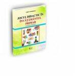 Jocul didactic in invatamantul primar - Romanescu Camelia (ISBN: 9786069302088)