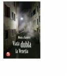 Viata dubla la Venetia - Monica Ramirez (ISBN: 9786069343937)