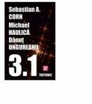 3_1 - Sebastian A. Corn, Michael Haulica, Danut Ungureanu (ISBN: 9786067491609)