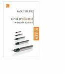 Cinci pre(texte) de istoria presei - Radut Bilbiie (ISBN: 9786067490077)