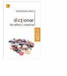Dictionar de tehnici creative - Gheorghe Onut (ISBN: 9786067490886)
