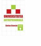 Universitatea antreprenoriala - Stefan Stanciu (ISBN: 9786068571119)