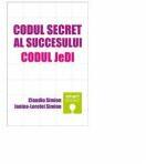 Codul secret al succesului. Codul JeDI - Claudiu Simion, Janina-Lorelei Simion (ISBN: 9786067491951)